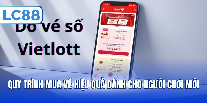 Quy trình mua vé hiệu quả dành cho người chơi mới